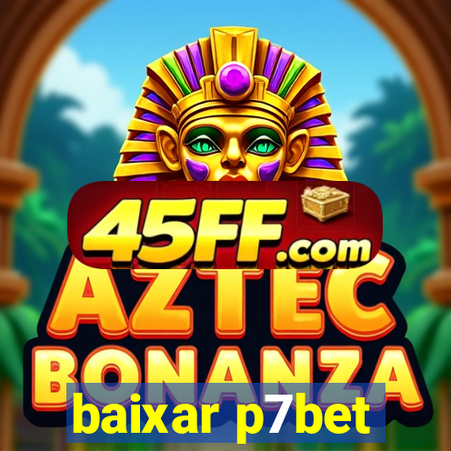 baixar p7bet